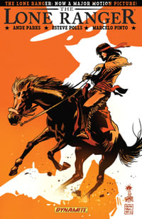 The Lone Ranger Volume 6 : Native Ground - Ande Parks