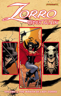 Zorro Rides Again Volume 2 : The Wrath of Lady Zorro - Matt Wagner