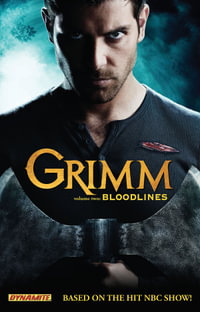 Grimm Volume 2 : Bloodlines - Marc Gaffen