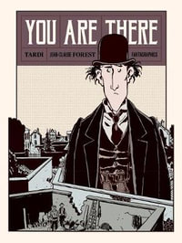 You Are There - Jacques Tardi