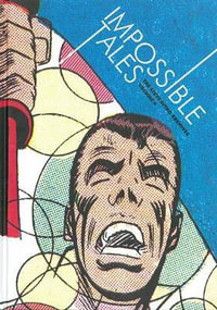 Impossible Tales : The Steve Ditko Archives - Steve Ditko