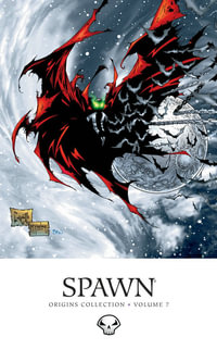 Spawn : Origins Volume 7 - Todd McFarlane