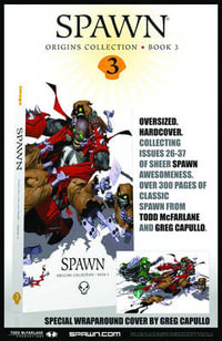 Spawn : Origins Book 3 - Todd McFarlane