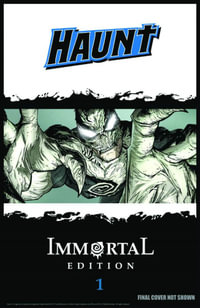 Haunt : The Immortal Edition Book 1 - Robert Kirkman