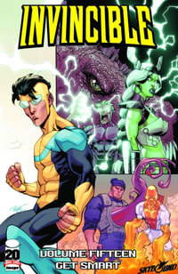 Invincible Volume 15 : Get Smart - Robert Kirkman