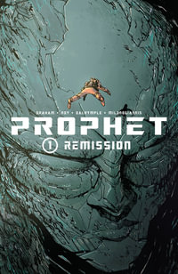 Prophet Volume 1 : Remission - Brandon Graham