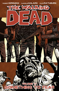 Something to Fear : The Walking Dead : Volume 17 - Charlie Adlard