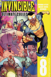 Invincible : The Ultimate Collection Volume 8 - Robert Kirkman