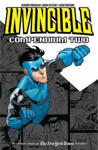 Invincible Compendium Volume 2 : INVINCIBLE COMPENDIUM TP - Robert Kirkman