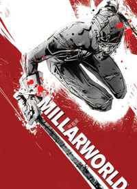 The Art of Millarworld - Mark Millar