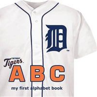 Detroit Tigers Abc-Board : My First Alphabet Books (Michaelson Entertainment) - Brad M. Epstein