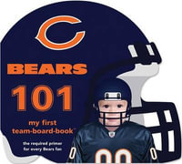 Bears 101-Board : My First Team-Board-Book - Brad M. Epstein