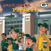 Goodnight Packers-Board - Brad M. Epstein