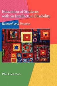 Education of Students with an Intellectual Disability : Research and Practice - Phil Foreman