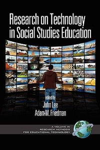 Research on Technology in Social Studies Education : Research Methods in Educational Technology - John Lee