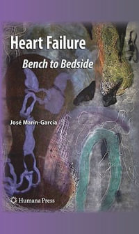 Heart Failure : Bench to Bedside - José Marín-García