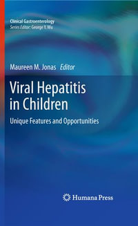 Viral Hepatitis in Children : Unique Features and Opportunities - Maureen M. Jonas