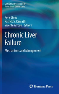 Chronic Liver Failure : Mechanisms and Management - Author