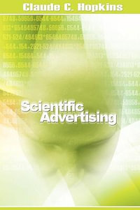 Scientific Advertising - Claude C. Hopkins