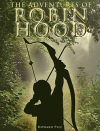 The Adventures of Robin Hood - Howard Pyle