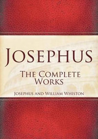 Josephus : The Complete Works - Josephus