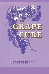 The Grape Cure - Johanna Brandt