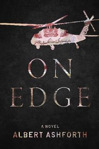 On Edge : A Novel - Albert Ashforth