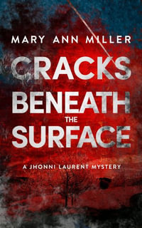 Cracks Beneath the Surface : Volume 2 - Mary Ann Miller