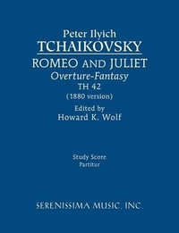 Romeo and Juliet (1880 version), TH 42 : Study score - Peter Ilyich Tchaikovsky