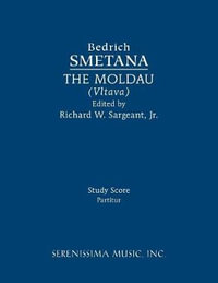 The Moldau (Vltava) : Study score - Bedrich Smetana