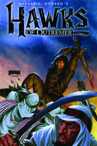 Robert E. Howard's Hawks of Outremer - Michael Alan Nelson