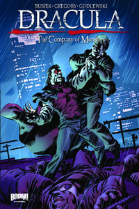 Dracula : The Company of Monsters Volume 2 - Kurt Busiek