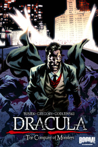 Dracula : The Company of Monsters Volume 3 - Kurt Busiek