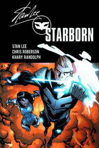 Starborn : Beyond the Far Stars : Volume 1 - Stan Lee