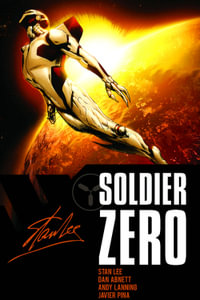 Stan Lee's Soldier Zero Volume 2 : Soldier Zero - Dan Abnett