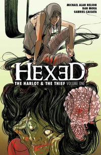 Hexed : The Harlot & The Thief Volume 1 - Dan Mora