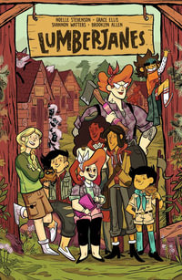 Lumberjanes, Vol. 9 : Lumberjanes - Shannon Watters