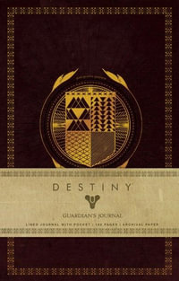 Destiny: Guardian's Journal : Hardcover Ruled Journal - Insight Editions