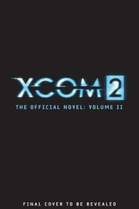 XCom 2 : Escalation - Rick Barba