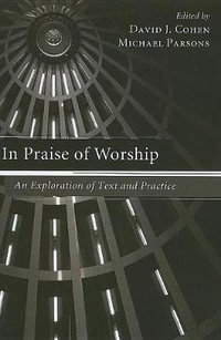 In Praise of Worship - David J. Cohen