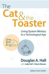 The Cat and the Toaster : Urban Voice - Douglas A. Hall