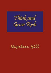 Think and Grow Rich - Napoleon Hill