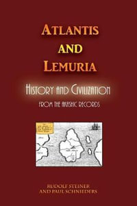 Atlantis and Lemuria : History and Civilization - Rudolf Steiner