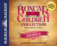 The Boxcar Children Collection Volume 6 (Library Edition) : Mystery in the Sand, Mystery Behind the Wall, Bus Station Mystery - Gertrude Chandler Warner