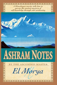 Ashram Notes - El Morya