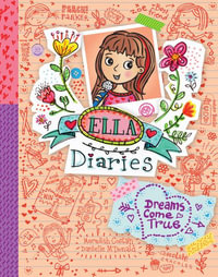 Dreams Come True : Ella Diaries - Meredith Costain