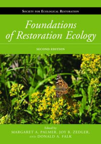 Foundations of Restoration Ecology : 2nd Edition - Donald A. Falk