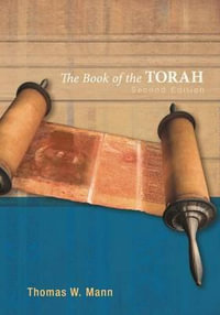 The Book of the Torah - Thomas W. Mann