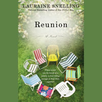 Reunion : A Novel - Lauraine Snelling