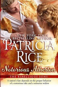 Notorious Atherton : Rebellious Sons - Patricia Rice